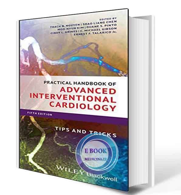 دانلود کتاب Practical Handbook of Advanced Interventional Cardiology: Tips and Tricks 5th2020 (  PDF)